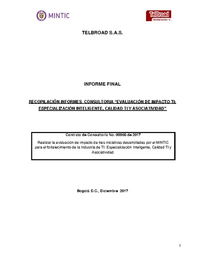 Estudio impacto iniciativas Especialización TI, Calidad TI y asociatividad TI Estudio impacto iniciativas Especialización TI, Calidad TI y asociatividad TI