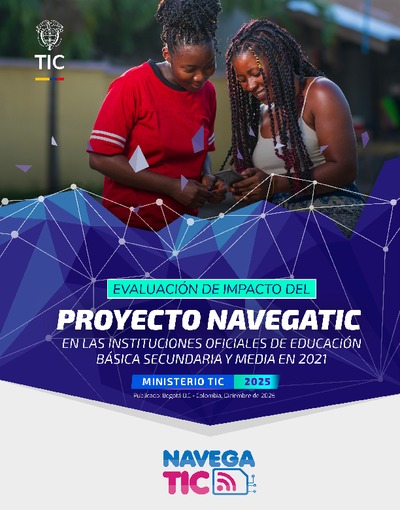 Evaluación de impactoProyecto NavegaTICen las Instituciones oficiales de educación básica secundaria y media en 2021
